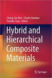 Hybrid and Hierarchical Composite Materials (Repost)