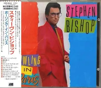 Stephen Bishop - Bowling In Paris (1989) [Japan]