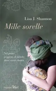 Lisa J. Shannon - Mille sorelle