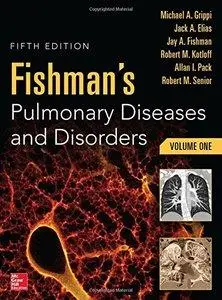 Fishman's Pulmonary Diseases and Disorders, 2-Volume Set (5th edition)