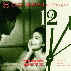 Stan Getz - Jazz 'Round Midnight [Recorded 1960-1967] (1993)