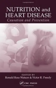 Nutrition and heart disease: Causation and prevention (Repost)