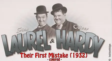 LAUREL & HARDY: Their First Mistake (1932) - colored -