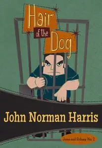 «Hair of the Dog» by John Harris