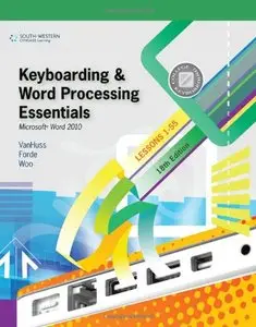 Keyboarding and Word Processing Essentials, Lessons 1-55: Microsoft Word 2010 (18th Edition) by Connie M. Forde (Repost)