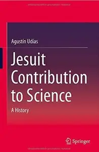 Jesuit Contribution to Science: A History [Repost]