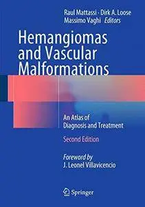 Hemangiomas and Vascular Malformations: An Atlas of Diagnosis and Treatment [Repost]