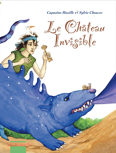 Le Château Invisible - Tome 1 - Le Château Invisible