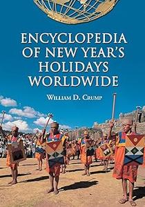 Encyclopedia of New Year's Holidays Worldwide (Repost)