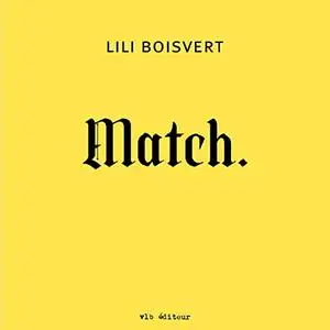 Lili Boisvert, "Match"