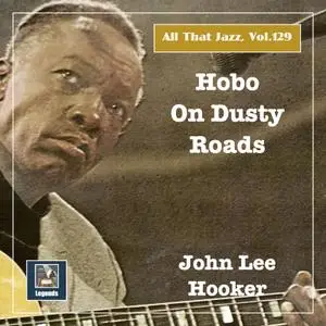 Leroy Carr - All that Jazz, Vol. 129 Hobo on Dusty Roads (2020) [Official Digital Download]