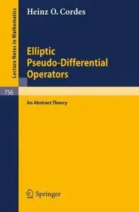Elliptic Pseudo-Differential Operators: An Abstract Theory