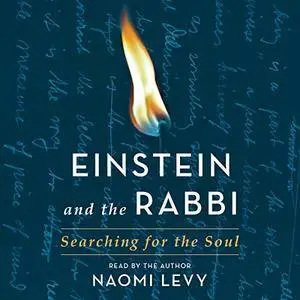 Einstein and the Rabbi: Searching for the Soul [Audiobook]