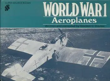 World War 1 Aeroplanes (Super source books) (Repost)