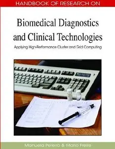 Biomedical Diagnostics and Clinical Technologies: Applying High-Performance Cluster and Grid Computing