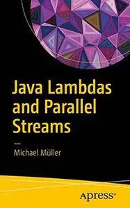 Java Lambdas and Parallel Streams [Repost]