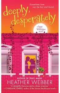 Heather Webber, "Deeply, Desperately: A Lucy Valentine Novel"