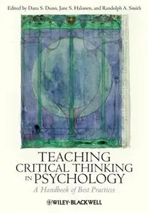 Teaching Critical Thinking in Psychology: A Handbook of Best Practices (repost)