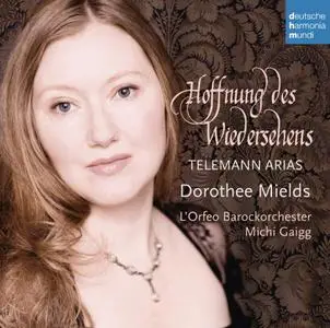 Dorothee Mields, Michi Gaigg, L'Orfeo Barockorchester - Hoffnung des Wiedersehens: Telemann Arias (2012)