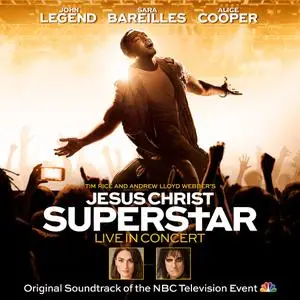 Original Television Cast - Jesus Christ Superstar: Live in Concert (Original Soundtrack of the NBC Television Event) (2018)