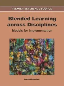Blended Learning across Disciplines: Models for Implementation (repost)