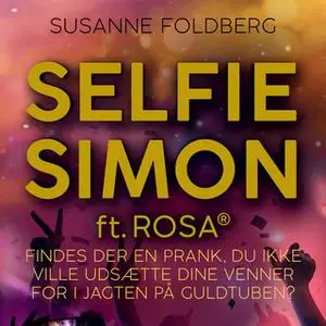 «Selfie-Simon ft. Rosa(R)» by Susanne Foldberg