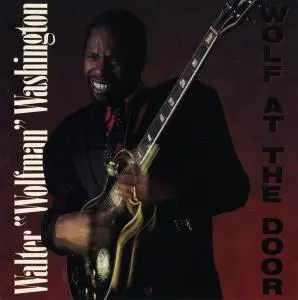 Walter "Wolfman" Washington - 6 Studio Albums (1981-1995)