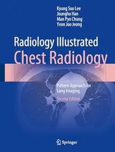 Radiology Illustrated: Chest Radiology (2nd Edition)