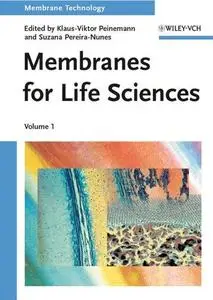 Membrane Technology: Volume 1: Membranes for Life Sciences (Repost)