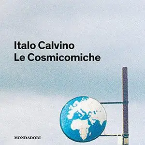 «Le Cosmicomiche» by Italo Calvino