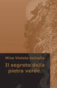 Il segreto della pietra verde.