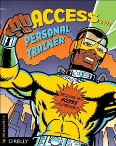 Access 2003 Personal Trainer (Personal Trainer (O'Reilly))