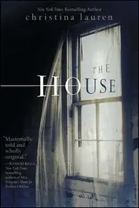 «The House» by Christina Lauren
