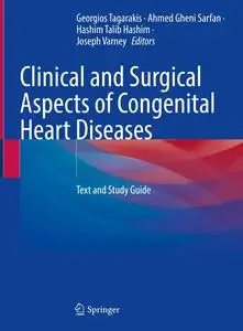 Clinical and Surgical Aspects of Congenital Heart Diseases: Text and Study Guide