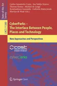 CyberParks – The Interface Between People, Places and Technology: New Approaches and Perspectives