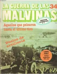 La Guerra de las Malvinas No 12 Duelos de Artilleria
