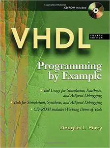 Douglas Perry - VHDL: Programming By Example, 4th edition [Repost]