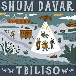 Shum Davar - Tbiliso (2017)