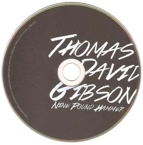 Thomas David Gibson - Nine Pound Hammer (2013)