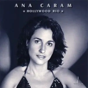 Ana Caram - Hollywood Rio (2004)