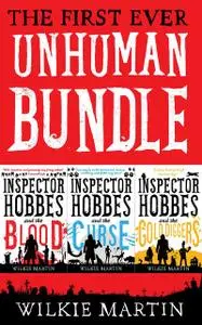 «First Ever Unhuman Bundle» by Wilkie Martin