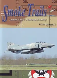 Smoke Trails: Journal of the F-4 Phantom II Society Vol.15 No.2