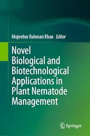 Novel Biological and Biotechnological Applications in Plant Nematode Management