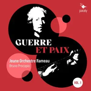 Jeune Orchestre Rameau & Bruno Procopio - Guerre et Paix (2022) [Official Digital Download 24/48]