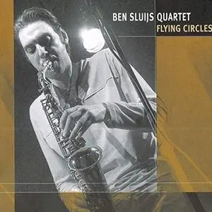 Ben Sluijs Quartet - Flying Circles (2019)