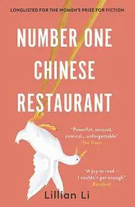 «Number One Chinese Restaurant: LONGLISTED FOR THE 2019 WOMEN’S PRIZE FOR FICTION» by Lillian Li