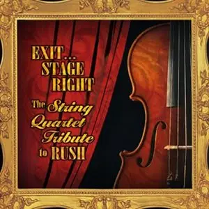 The String Quartet - Exit... Stage Right (Tribute to Rush) (2000)