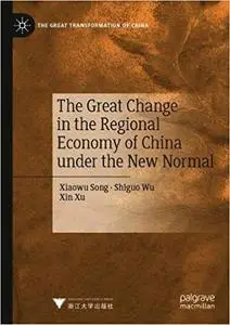 The Great Change in the Regional Economy of China under the New Normal