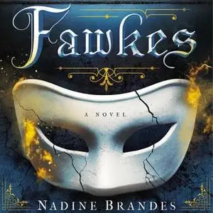 «Fawkes» by Nadine Brandes