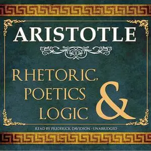 the rhetoric and the poetics of aristotle the rhetoric and the poetics of aristotle